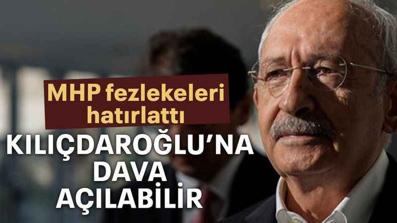 Kılıçdaroğlu’na dava açılabilir